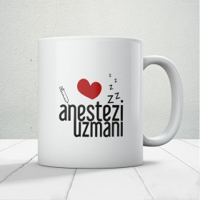 Anestezi Uzmanı Baskılı Kupa Bardak