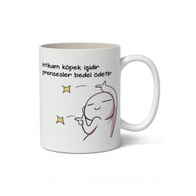 İntikam Köpek İşidir Prensesler Bedel Ödetir Baskılı Kupa Bardak Baskılı Kahve Kupa Bardak