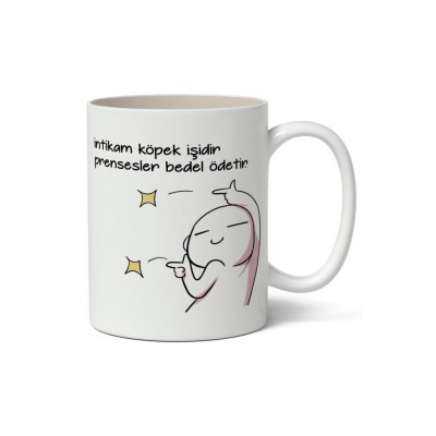 İntikam Köpek İşidir Prensesler Bedel Ödetir Baskılı Kupa Bardak Baskılı Kahve Kupa Bardak