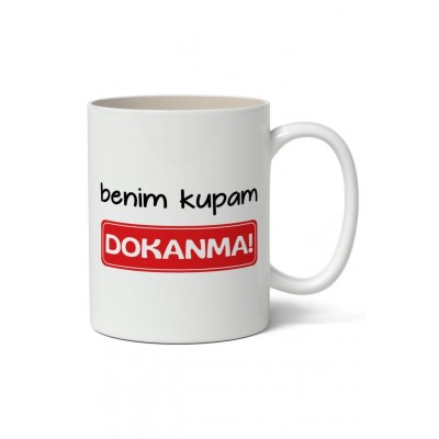 Benim Kupam Dokanma! Tasarımlı Kupa Bardak Baskılı Kahve Kupa Bardak