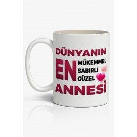 Dünyanın En Mükemmel Sabırlı Güzel ANNESİ Yazılı Anneler Günü Tasarımlı Yazılı Baskılı Kupa Bardak Baskılı Kahve Kupa