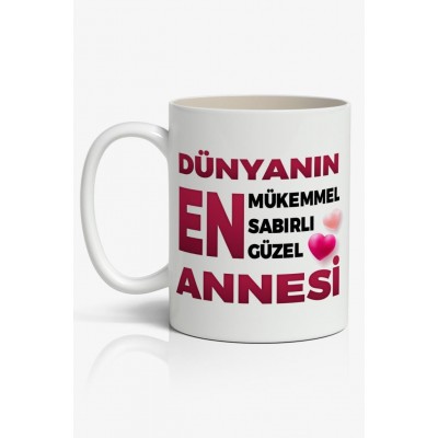 Dünyanın En Mükemmel Sabırlı Güzel ANNESİ Yazılı Anneler Günü Tasarımlı Yazılı Baskılı Kupa Bardak Baskılı Kahve Kupa