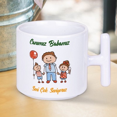 Canımız Babamız Seni Çok Seviyoruz Yazılı Babalar Gününe Özel Hediyelik T Kupa Bardak