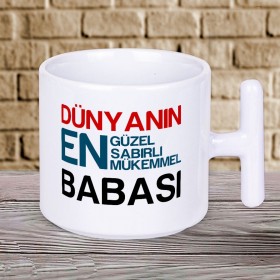 Dünyanın En Sabırlı Mükemmel Babası Yazılı Babalar Gününe Özel Hediyelik T Kupa Bardak 