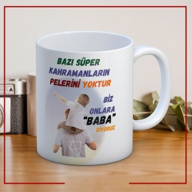 Bazı Kahramanların Pelerini Yoktur Baskılı Babalar Günü Kupa Bardak-2