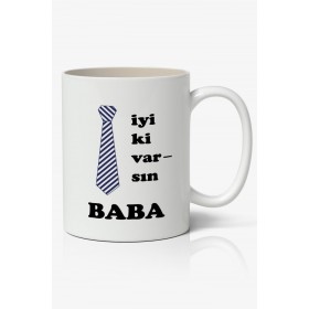 İyi ki varsın BABA Babalar Günü Baskılı Kupa Bardak Baskılı Kahve Kupa Bardak