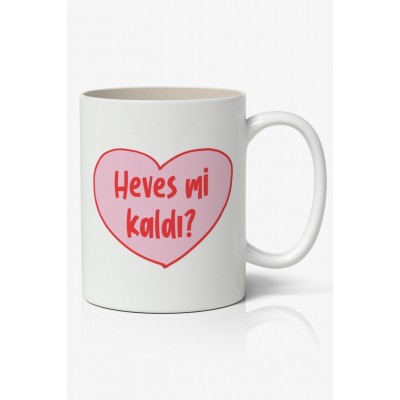 Hevesmi Kaldı Baskılı Kupa Bardak Baskılı Kahve Kupa Bardak