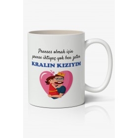 Prenses Olmak İçin Prense İhtiyacım Yok Ben Zaten KRALIN KIZIM Babalar Günü Baskılı Kupa Bardak Baskılı Kahve Kupa Bardak