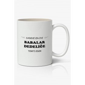 Sadece En İyi Babalar Dedeliğe Terfi Eder Babalar Günü Baskılı Kupa Bardak Baskılı Kahve Kupa Bardak