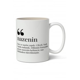 Nazenin Kelime Anlamı Baskılı Kupa Bardak Baskılı Kahve Kupa Bardak