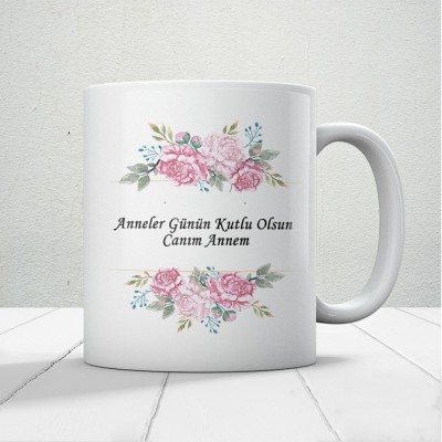 Anneler Günün Kutlu Olsun Canım Annem Yazılı Hediyelik Kupa Mod6
